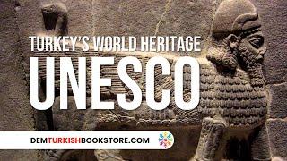 UNESCO World Heritage Sites in Turkey: From Cappadocia To Ephesus