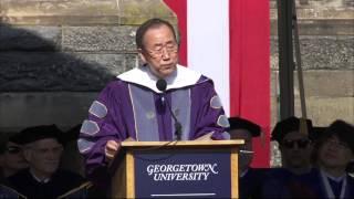 Ban Ki-moon, Commencement address at Georgetown University's School of Foreign Service (16 May 2015)