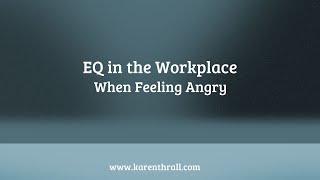 EQ in the Workplace: When Feeling Angry with Alissa Walters