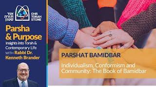 "Individualism, Conformism and Community: The Book of Bamidbar" - Rabbi Brander on Bamidbar