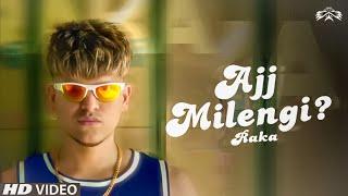 Ajj Milengi? (Official Song) - Raka - Raah Rok De (EP) | Latest Punjabi songs 2024 @raka_music