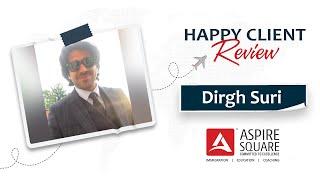 Dirgh Suri | Client Testimonials | Visa Grant | Study Visa | Student Visa | UK Study Visa