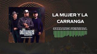 La Mujer Y La Carranga - Los Dotores de la Carranga | Audio Oficial