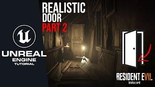 How to make a Realistic Door System in Unreal Engine 5  (Part 2)