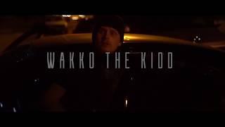Wakko The Kidd (Official Music Video)