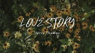 Jerry - Love Story | (Prod. Matthew May) | Official Lyric Video | 2022