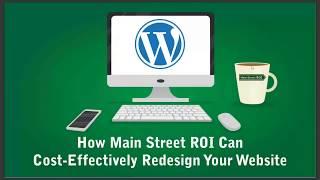 How Main Street ROI Can Cost Effectively Redesign Your Website