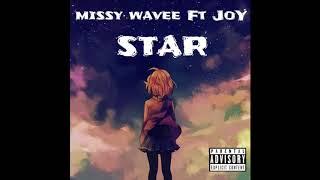 Missy Wavee ft. Joy - "STAR" (Official Audio)