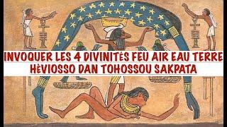 COMMENT INVOQUER LES DIVINITÉS FEU AIR EAU TERRE: HÈVIOSSO DAN TOHOSSOU SAKPATA & RÉUSSIR SA MAGIE