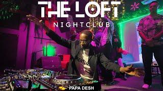 Papa Desh live at The Loft Nightclub (Kwaito & House)