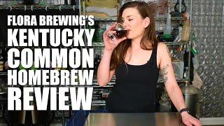 Flora Brewing's Kentucky Common Homebrew Review