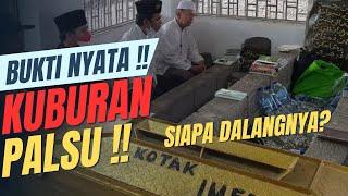 BUKTI NYATA !! Kuburan Palsu : Siapa Dalangnya 