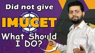 What Should You Do if you missed IMUCET 2023