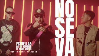 ESTRELLAS DE LA KUMBIA FT DAVID SANTOS / NO SE VA (VIDEO OFICIAL) 2K22