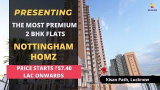 Nottingham Homz | 7428092718 | 2 BHK Flats For Sale on Kisan Path Lucknow #flatsforsale