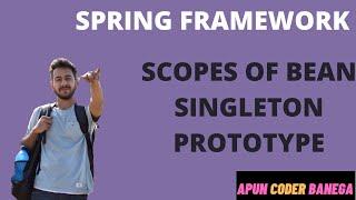 Spring Framework tutorial | Scopes of Bean | Singleton and Prototype explained with Example LEC 11