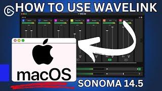 How to use Elgato Wavelink on MacOS | Sonoma 14.5