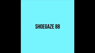 Shoegaze Compilation Vol.88