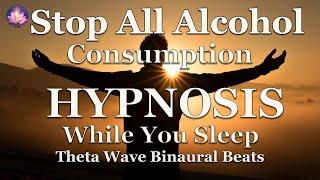 Stop Drinking Alcohol Hypnosis While you Sleep (432 Hz Binaural Beats)