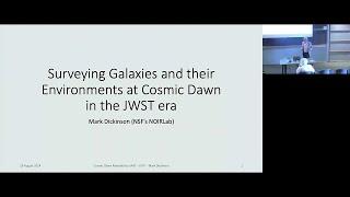 Surveying Galaxies & their Environments at Cosmic Dawn in the JWST era ▸ Mark Dickinson (NOIRLab)