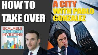 #60 How to Take Over a City with Pablo Gonzalez