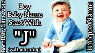 Best boy name starting with J. Top 10 boy  name start with J. J से लड़कों के नाम. Unique boy name.