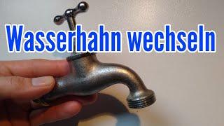 Wasserhahn austauschen Auslaufhahn wechseln undichten Wasserhahn wechseln