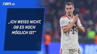 Nach Bayern-Sieg: Kimmich mit düsterer CL-Vorhersage