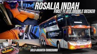 BUS INI PALING RECOMMENDED UNTUK PEMULA!  Naik Bus P.O Rosalia Indah First Class Double Decker