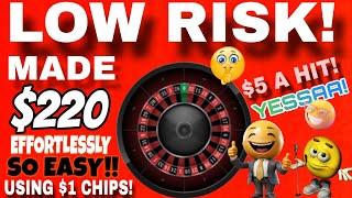 SUPER LOW RISK! STRATEGY MADE $220 ONLY USING $1 ROULETTE CHIPS! $ 5 EVERY SINGLE HIT! NO LOSSES!