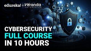 Cybersecurity Full Course 2025 | Cyber Security Training for Beginners | Edureka