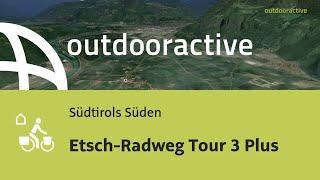 Etsch-Radweg Tour 3 Plus