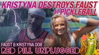 Kristyna Destroys Faust at Pickleball | Red Pill Unplugged | VLOG 009