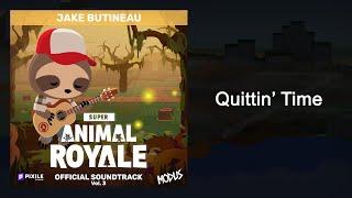 Quittin' Time - Super Animal Royale Vol 3 (Original Game Soundtrack)