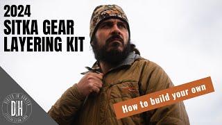 Sitka Gear Layering Kit 2024 - How to Build Your Own System