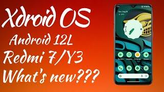 XDroid OS Android 12L Review For Redmi 7/Y3|Whats New?Should We Update It?Full Review|