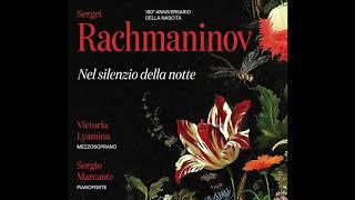 S  Rachmaninov - Acque di primavera Opus 14 n.11 Victoria Lyamina, Sergio Marcante