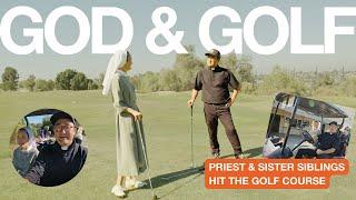 God & Golf: Priest & Nun Siblings Hit the Golf Course