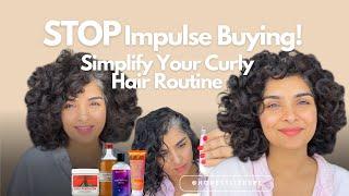 Curly Hair Routine with Proven Personal Strategies: Simplify & Stop Impulse Buying!