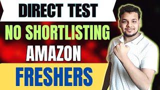 Amazon Direct Test Biggest Hiring 2025 | OFF Campus Drive For 2025 , 2024 , 2023 Batch | Freshers