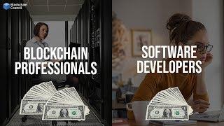 Blockchain Professionals Get Paid Even More Than Software Developers | Blockchain Council
