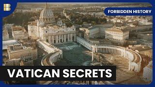 Dark Secrets of Vatican City - Forbidden History