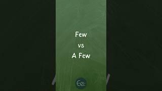 Few vs A Few  What’s the Difference? #english #explained #learnenglish #study #studyenglish #tips