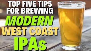 My Top 5 Tips for Brewing CRISP, HOPPY MODERN WEST COAST IPAs in 2024