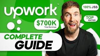 The COMPLETE Upwork Tutorial for Beginners! (2024)