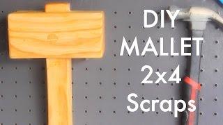 DIY mallet out of 2X4 scraps