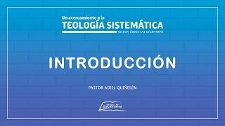 01. Introducción a la Teología Sistemática