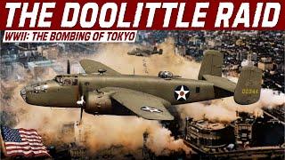 The Doolittle Raid: America's First Strike Back at Japan | WWII History Full Documentary