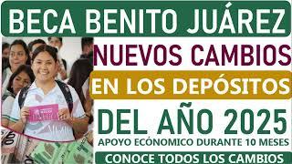  Beca Benito Juárez: ¡Conoce los nuevos cambios en los pagos para el 2025!