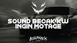 SOUND OFF BECAK - KW INGIN MONTAGE Ft Arya Rmx